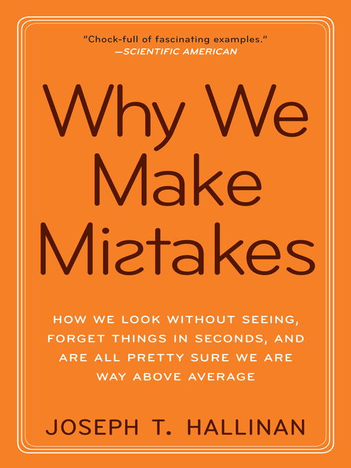 Title details for Why We Make Mistakes by Joseph T. Hallinan - Available